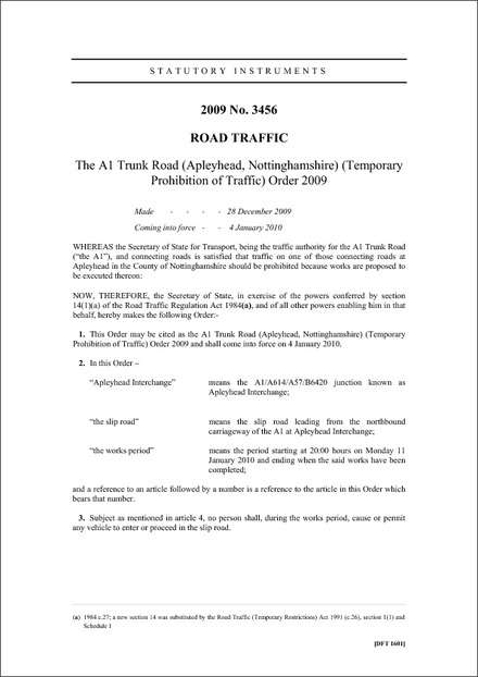 The A1 Trunk Road (Apleyhead, Nottinghamshire) (Temporary Prohibition of Traffic) Order 2009