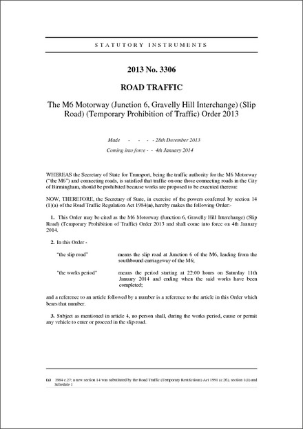 The M6 Motorway (Junction 6, Gravelly Hill Interchange) (Slip Road) (Temporary Prohibition of Traffic) Order 2013