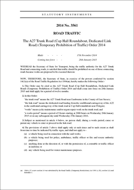 The A27 Trunk Road (Cop Hall Roundabout, Dedicated Link Road) (Temporary Prohibition of Traffic) Order 2014